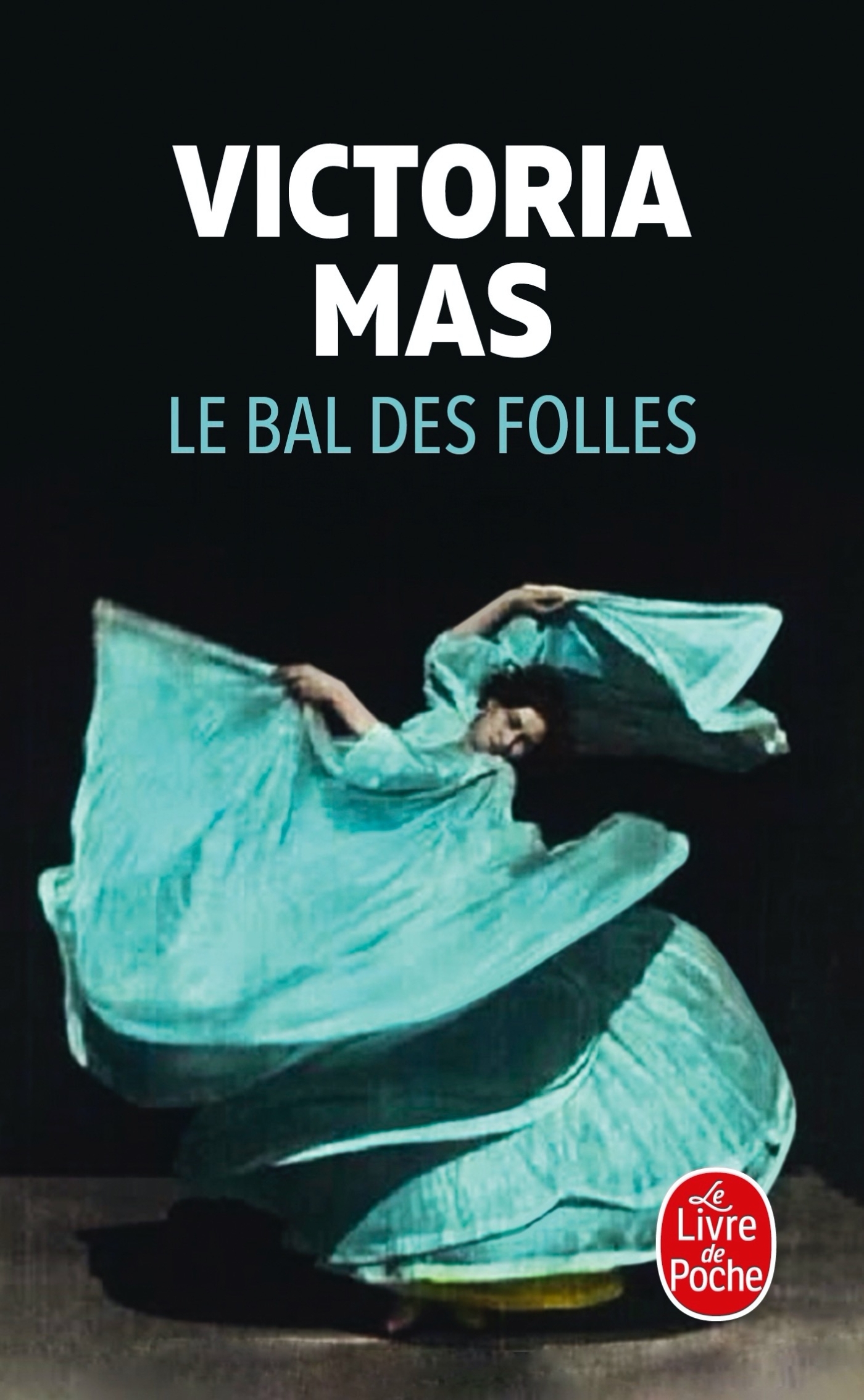 Le Bal des folles (9782253103622-front-cover)