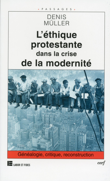 L'Éthique protestante dans la crise de la modernité (9782204061025-front-cover)