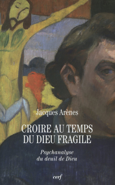 CROIRE AU TEMPS DU DIEU FRAGILE (9782204093200-front-cover)