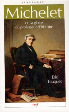 Michelet ou la gloire du professeur d'histoire (9782204041591-front-cover)