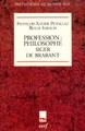 Profession : philosophe. Siger de Brabant (9782204056960-front-cover)