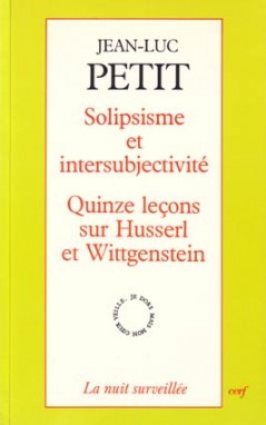 Solipsisme et intersubjectivité - Quinze leçons sur Huserl et Wittgenstein (9782204053747-front-cover)