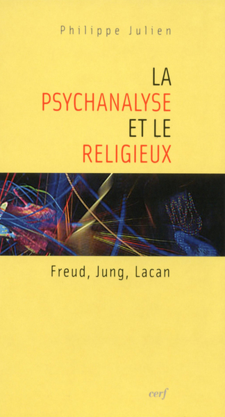 La Psychanalyse et le religieux (9782204085229-front-cover)