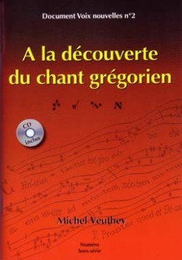 A la découverte du chant grégorien (9782204075589-front-cover)