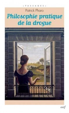Philosophie pratique de la drogue (9782204093026-front-cover)