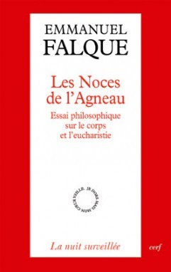 Les Noces de l'Agneau - Essai philosophique sur le corps et l'eucharistie (9782204094894-front-cover)