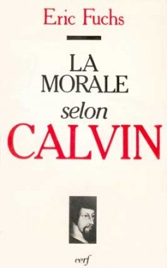 La Morale selon Calvin (9782204025027-front-cover)