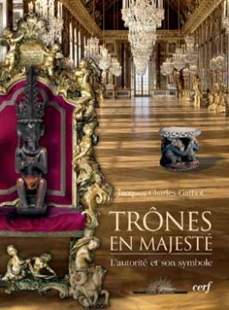 Trônes en majesté - L'autorité et son symbole (9782204087360-front-cover)