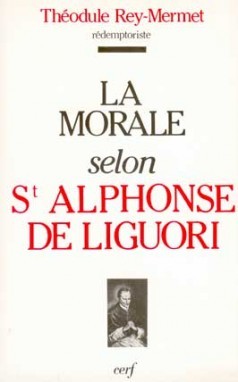La Morale selon saint Alphonse de Liguori (9782204028356-front-cover)