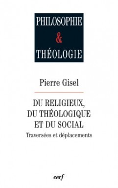 Du religieux, du théologique et du social - Traversées et déplacements (9782204098403-front-cover)