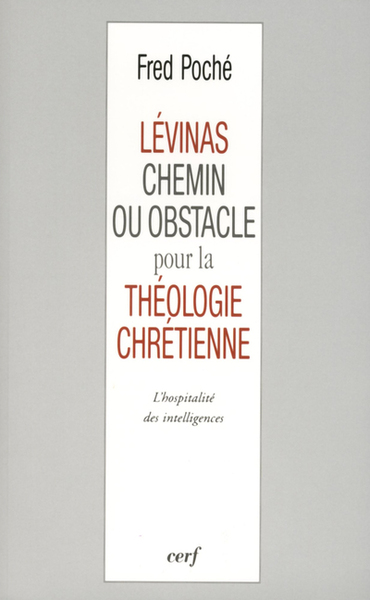 Lévinas, chemin ou obstacle pour la théologie chrétienne ? (9782204078696-front-cover)