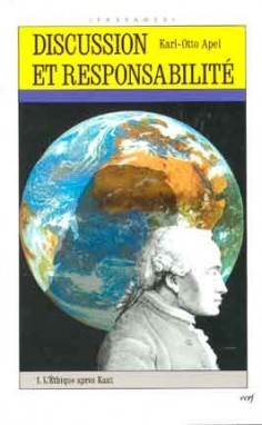 Discussion et responsabilité - tome 1 L'Ethique après Kant (9782204054201-front-cover)