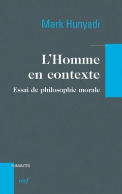 L'homme en contexte - Essai de philosophie morale (9782204097819-front-cover)