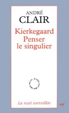 Kierkegaard - Penser le singulier (9782204047180-front-cover)