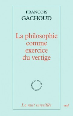 La philosophie comme exercice du vertige (9782204094047-front-cover)