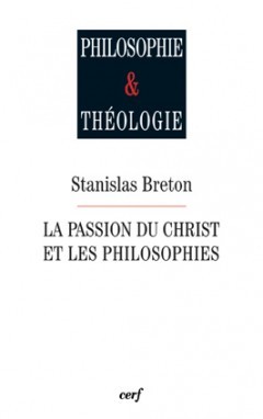 La Passion du Christ et les philosophies (9782204096300-front-cover)