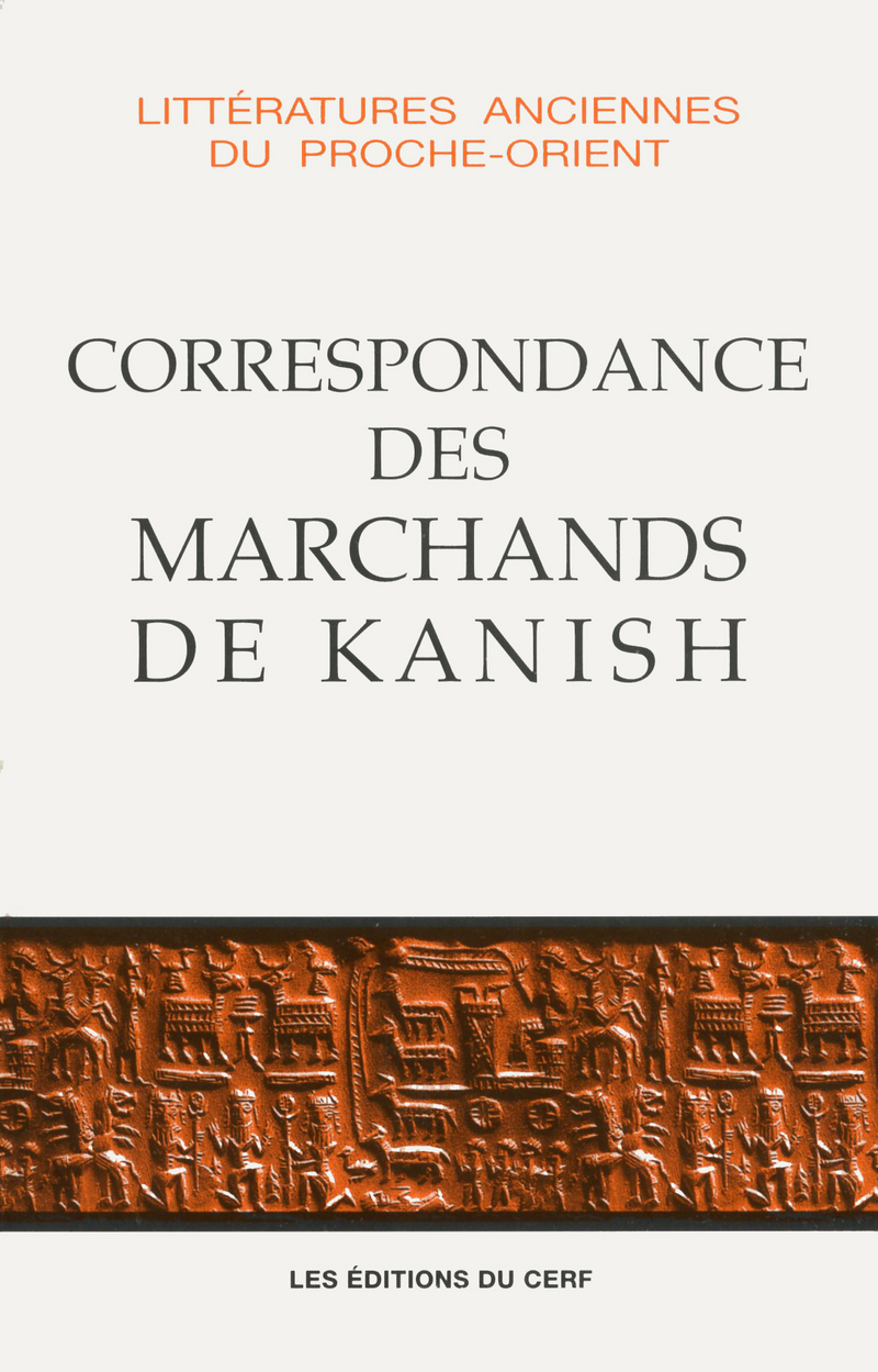 CORRESPONDANCE DES MARCHANDS DE KANISH (9782204067003-front-cover)