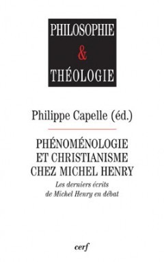 Phénoménologie et christianisme chez Michel Henry (9782204073448-front-cover)