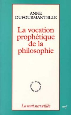 La vocation prophétique de la philosophie (9782204057134-front-cover)