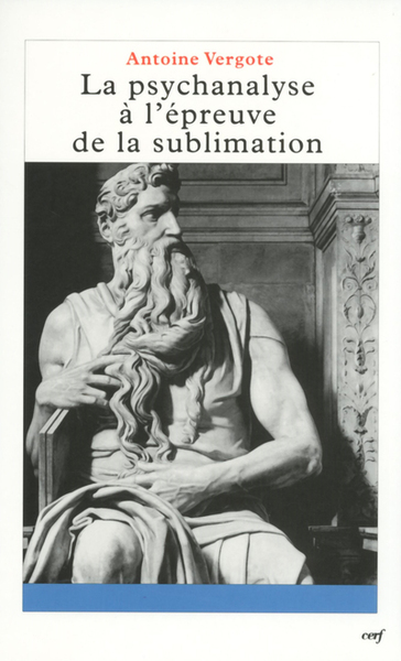 La Psychanalyse à l'épreuve de la sublimation (9782204056540-front-cover)