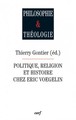 Politique, religion et histoire chez Eric Voegelin (9782204096317-front-cover)