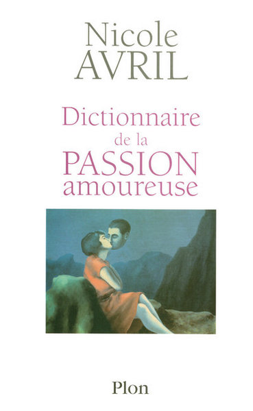 Dictionnaire de la passion amoureuse (9782259203036-front-cover)