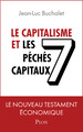 Le capitalisme et les 7 péchés capitaux - Le nouveau testament économique (9782259252447-front-cover)