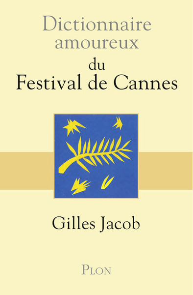 Dictionnaire Amoureux du Festival de Cannes (9782259251549-front-cover)