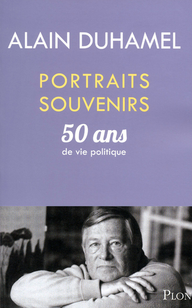 PORTRAITS SOUVENIRS 50 ANS DE VIE POLITIQUE (9782259209977-front-cover)