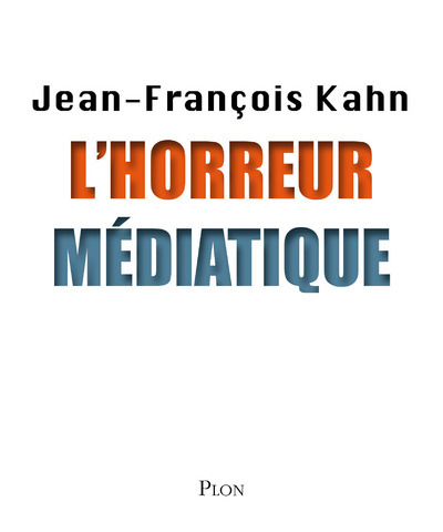 l'horreur médiatique (9782259220521-front-cover)