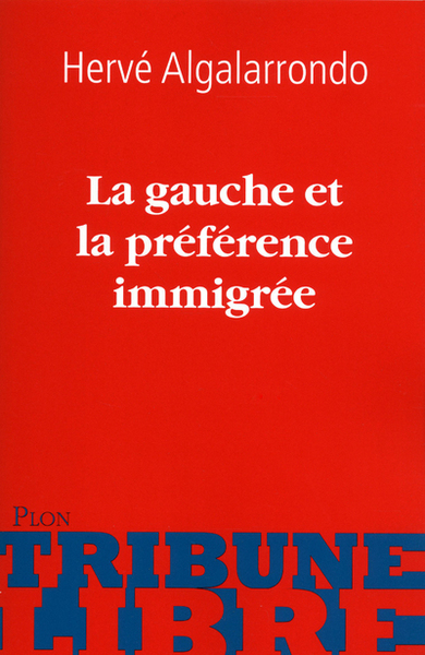 La gauche et la préférence immigrée (9782259215992-front-cover)