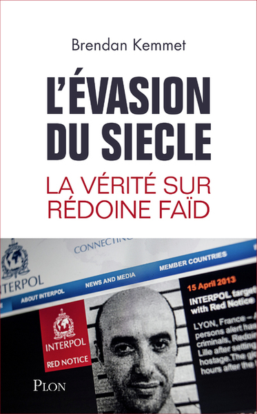 L'évasion du siècle - La vérité sur Rédoine Faïd (9782259277822-front-cover)