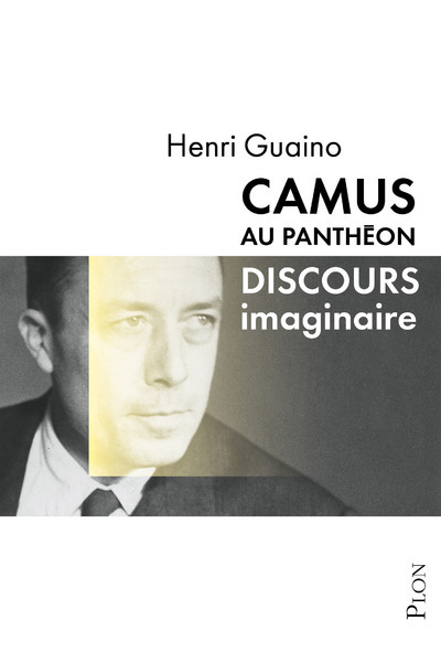 CAMUS AU PANTHEON - DISCOURS IMAGINAIRE (9782259219686-front-cover)