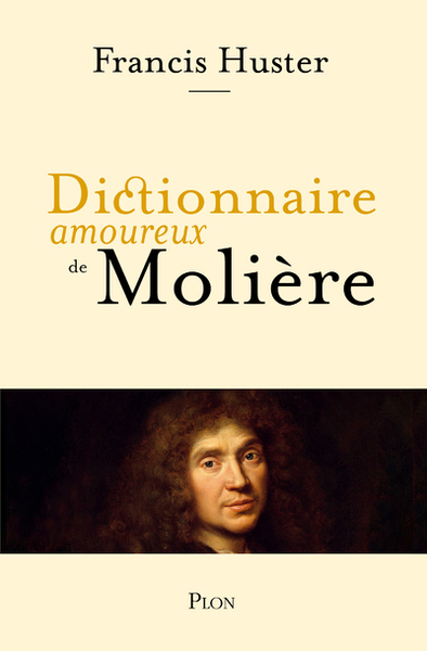 Dictionnaire amoureux de Molière (9782259259682-front-cover)