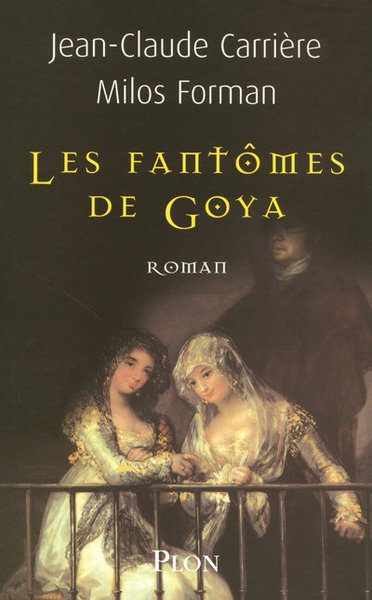Les fantômes de Goya (9782259204828-front-cover)