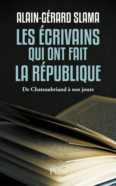 Les écrivains qui ont fait la République (9782259220583-front-cover)