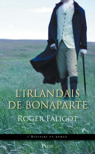 L'irlandais de Bonaparte (9782259216654-front-cover)