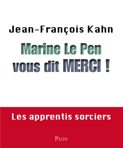 Marine Le Pen vous dit merci ! (9782259223195-front-cover)