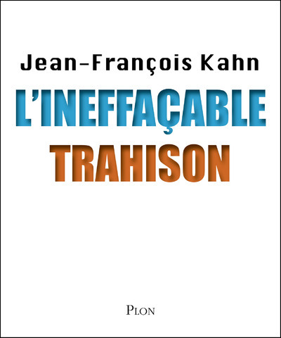 L'ineffaçable trahison (9782259220538-front-cover)