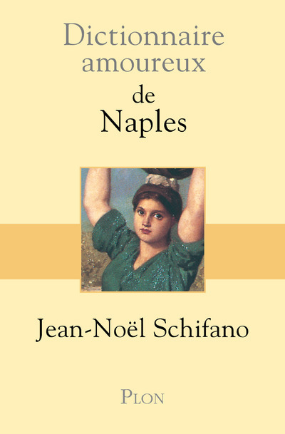 Dictionnaire amoureux de Naples (9782259202312-front-cover)