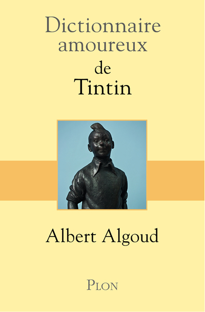 Dictionnaire amoureux de Tintin (9782259241380-front-cover)