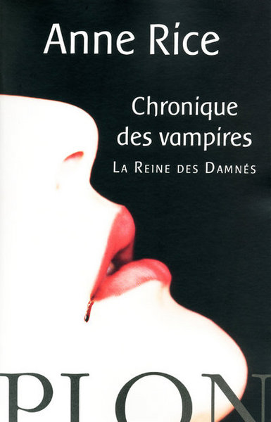 CHRONIQUE DES VAMPIRES LA REINE DES DAMNES (9782259211925-front-cover)
