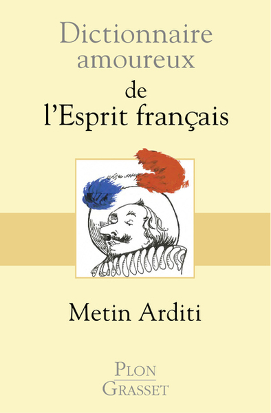 Dictionnaire amoureux de l'Esprit français (9782259263290-front-cover)