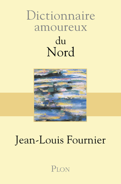 Dictionnaire Amoureux du Nord (9782259253086-front-cover)