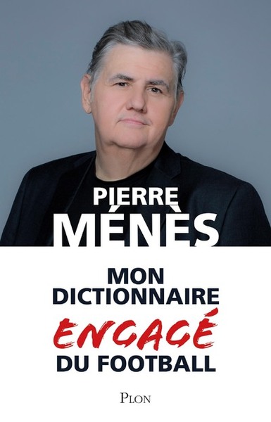 Mon dictionnaire engagé du football (9782259263306-front-cover)