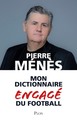 Mon dictionnaire engagé du football (9782259263306-front-cover)