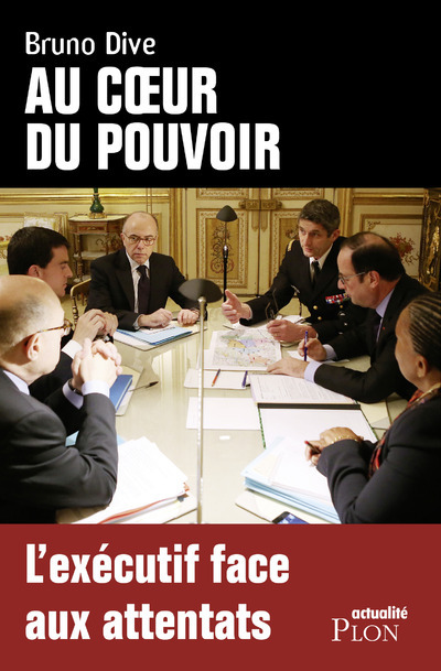 Au coeur du pouvoir (9782259248440-front-cover)