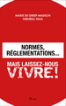 Normes, réglementations... Mais laissez-nous vivre ! (9782259268455-front-cover)