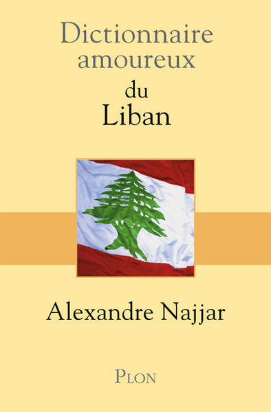 Dictionnaire Amoureux du Liban (9782259219242-front-cover)
