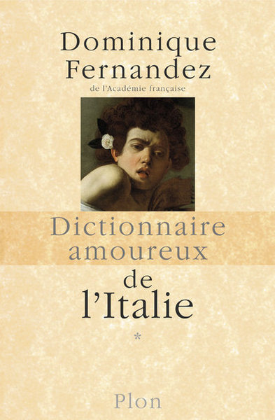 Dictionnaire amoureux de l'Italie - tome 1 (9782259209335-front-cover)